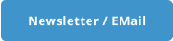 Newsletter / EMail